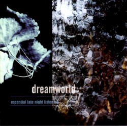 Dreamworld: Essential Late Night Listening