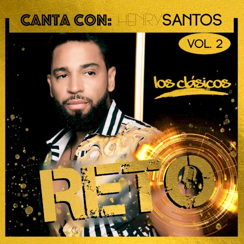 Reto: Canta con: Henry Santos, vol. 2: Los clásicos