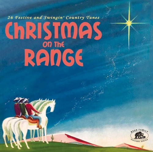 Christmas on the Range: 26 Festive and Swingin’ Country Tunes
