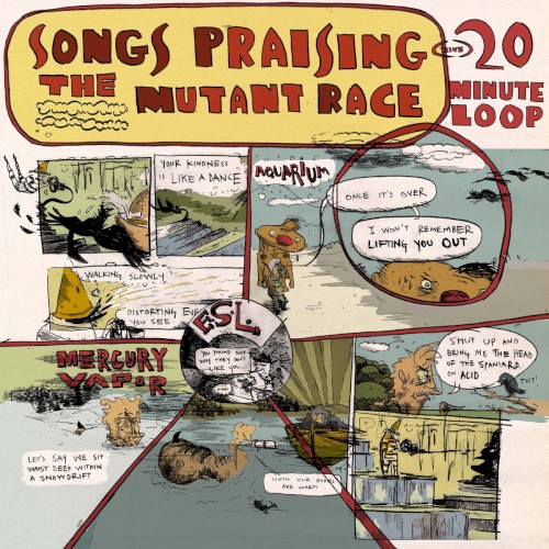 Songs Praising the Mutant Race
