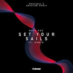Set Your Sails (Braxton Remix)