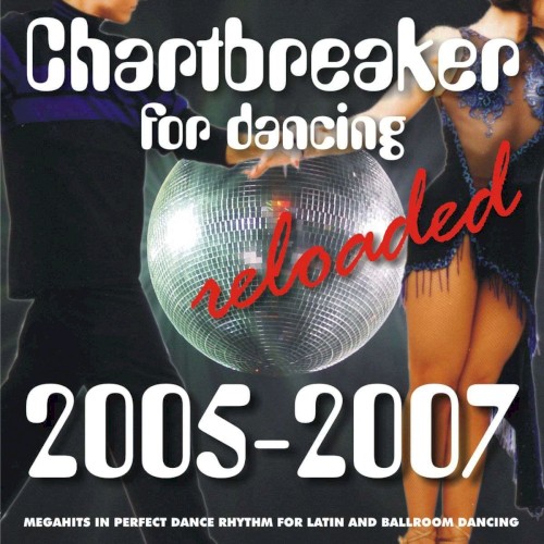 Chartbreaker for Dancing Reloaded: 2005-2007