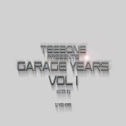 Teebone Presents: Garage Years, Vol. 1