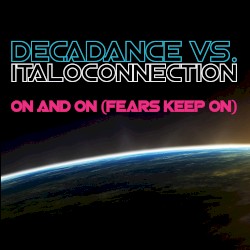 On and On (Fears Keep on)