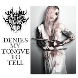 Denies My Tongue to Tell
