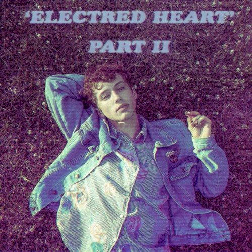 Electric Heart : PART II