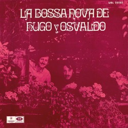 La bossa nova de Hugo y Osvaldo