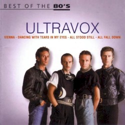 Best of the 80’s: Ultravox