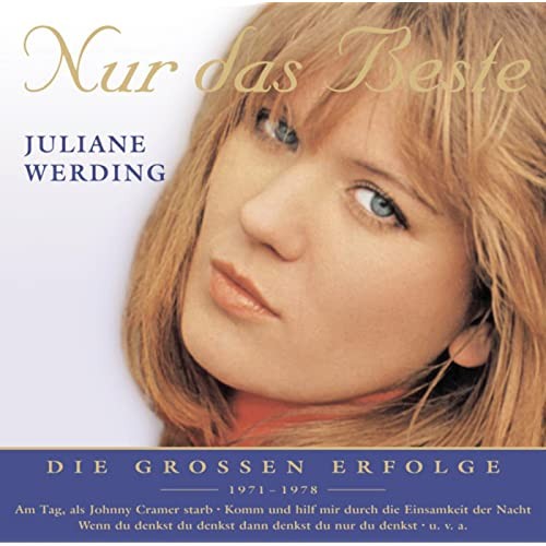 Nur das Beste: Juliane Werding