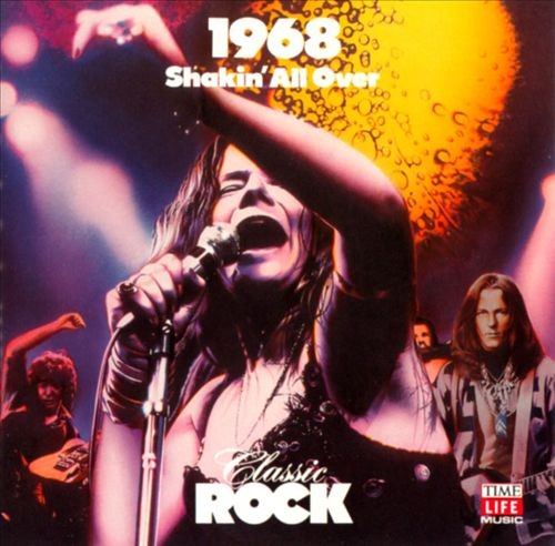 Classic Rock: 1968: Shakin' All Over
