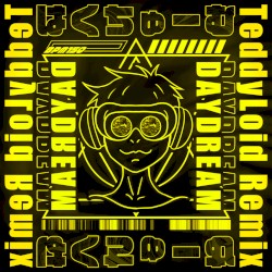 Hakuchu-mu (TeddyLoid Remix)