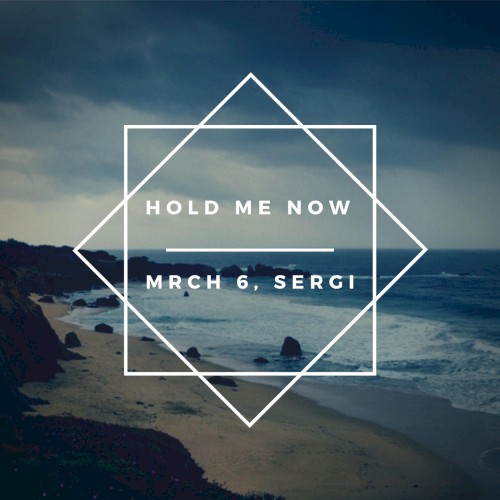 Hold Me Now