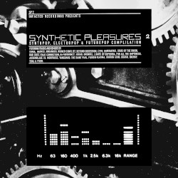 Synthetic Pleasures, Vol. 2