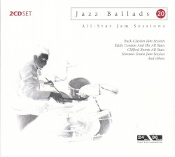Jazz Ballads 20: All Stars Jam Sessions