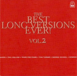 The Best Long Versions… Ever! Volume 2
