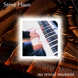 No Trivial Moment