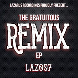The Gratuitous Remix EP