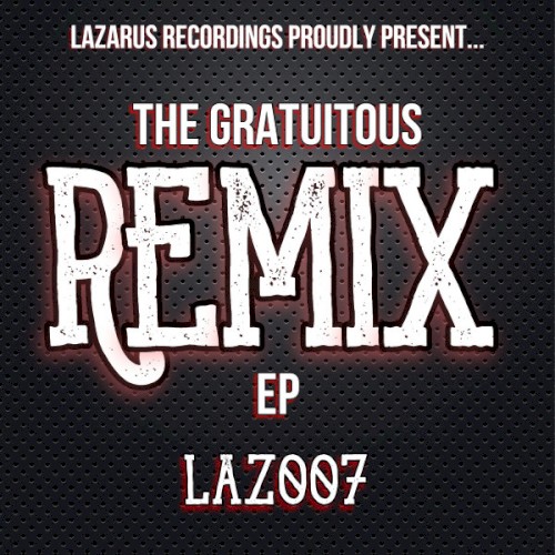 The Gratuitous Remix EP