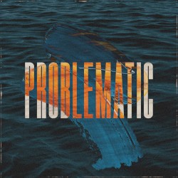 PROBLEMATIC