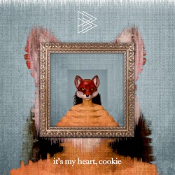 It’s My Heart, Cookie