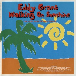 Walking on Sunshine (The Very Best of Eddy Grant)