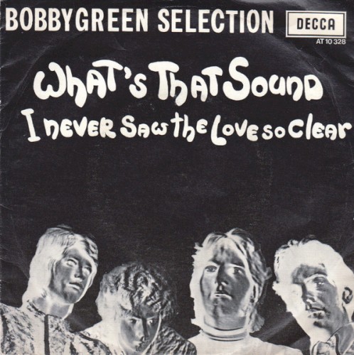 What's That Sound / I Never Saw the Love So Clear