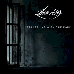 Struggling With the Dark