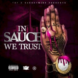 In Sauce We Trust