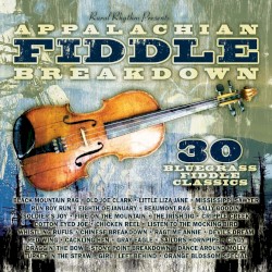 Appalachian Fiddle Breakdown: 30 Bluegrass Fiddle Classics