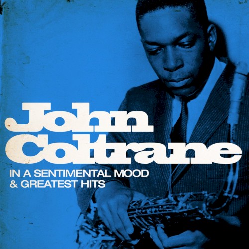 In a Sentimental Mood and Greatest Hits
