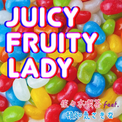 Juicy Fruity Lady