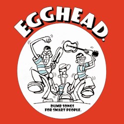 Dumb Songs for Smart People
