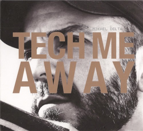 Tech Me Away