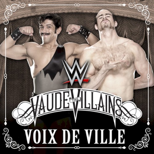 WWE NXT: Voix de Ville (The Vaudevillains)