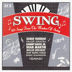 Swing: 40 Songs From the Masters of Swing