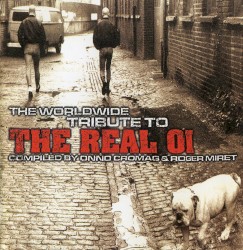 The Worldwide Tribute to the Real Oi