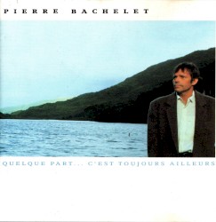 Quelque part… c’est toujours ailleurs