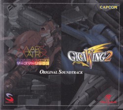 Mars Matrix / Giga Wing 2 Original Soundtrack