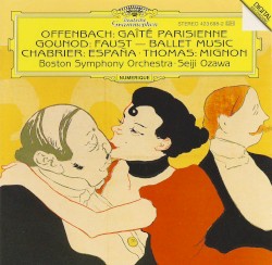 Gaîté Parisienne / Faust / España / Mignon