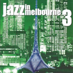 Jazz in Melbourne 3