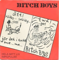 Hela mitt liv / Impopulär