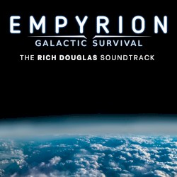 Empyrion: Galactic Survival (The Rich Douglas Soundtrack)