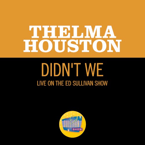 Didn't We (live on the Ed Sullivan Show, December 28, 1969)