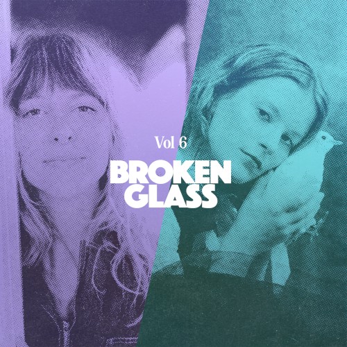 Broken Glass, Vol. 6