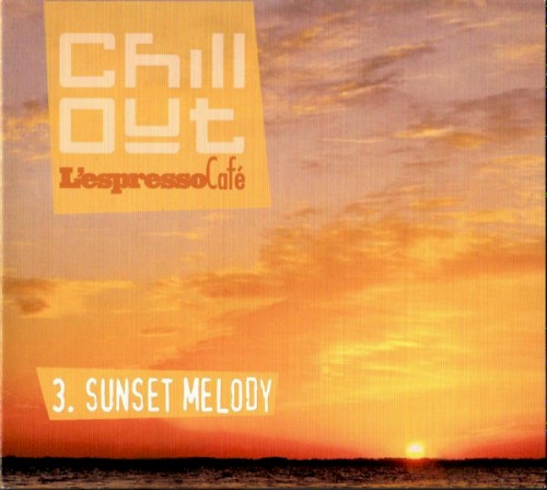 Chill Out - L'Espresso Cafè 3. Sunset Melody
