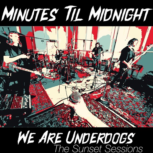 We Are Underdogs (the Sunset Sessions) (Live)