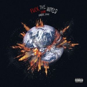 Fuck the world