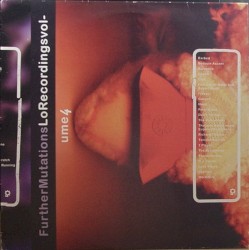 Lo Recordings, Volume 4: Further Mutations