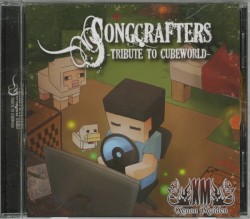 Songcrafters -Tribute To Cubeworld-