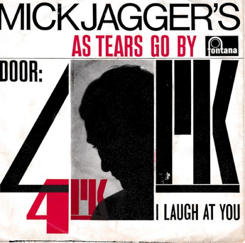 As Tears Go By / I Laugh at You